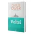 Voltei, De Chico Xavier. Editora Feb, Capa Mole Em Português, 2014
