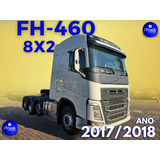 Volvo Fh460 T 8x2 Ano 2017