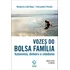 Vozes Do Bolsa Família - 2ª Edição: Autonomia, Dinheiro E Cidadania, De Rego, Walquiria Leao. Editorial Fundação Editora Da Unesp, Tapa Mole En Português, 2014