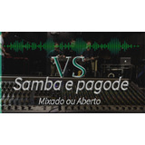 Vs Pagode E Sambas