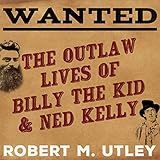 Wanted  The Outlaw Lives Of
