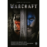 Warcraft Livro Do Filme Oficial Livro Do Filme Oficial De Jones Ducan Série World Of Warcraft Editora Record Ltda Capa Mole Em Português 2016