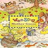 Wee Sing Mother Goose  With CD  Audio  