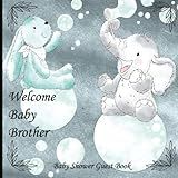 Welcome Baby Brother- Beautiful Paperback Baby Shower Guest Book With Rabbit And Elephant Playing With Bubbles In Blue