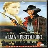 WESTERN ALMADEPISTOLEIRODVD Novo Lacrado Original