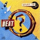 What Is Beat   Audio CD  The English Beat