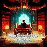 Why Them Call Me Patriarch: Reborn Xianxia Magic Family/litrpg Adventure Book 4 (english Edition)