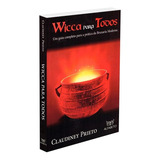 Wicca Para Todos