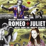 William Shakespeare S Romeo   Juliet  Music From The Motion Picture  1996 Version   Enhanced CD 