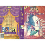 Willie A Cantora Baleia - Consulte Filmes Da Disney