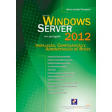 Windows Server 2012 Instalação Configuração E Administ