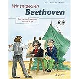 Wir Entdecken Beethoven  Spannende Geschichten