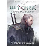 Witcher The Torre Da Andorinha A Vol 6