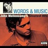 Words   Music  John Mellencamp S Greatest Hits  Audio CD  Mellencamp  John