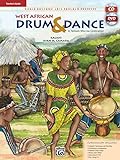 World Rhythms  Arts Program Presents West African Drum   Dance  A Yankadi Macrou Celebration  Teacher S Guide   Book  DVD    CD