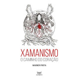 Xamanismo O Caminho
