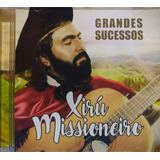 Xirú Missioneiro Grandes Sucessos Cd Original