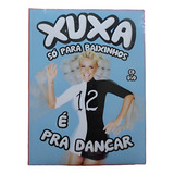 Xuxa Cd Dvd Para Baixinhos 12 pra Dançar Lacrado