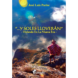 Y Soles Lloveran 