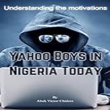 Yahoo Boys In Nigeria Today
