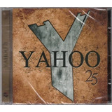 Yahoo Cd 25 Anos Novo Lacrado