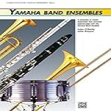 Yamaha Band Ensembles Piano Accompaniment Conductor S Score Book 2 Yamaha Band Method English Edition 