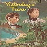Yesterday S Tears  A Destiny Book  D 120 