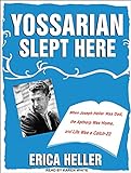 Yossarian Slept Here When Joseph
