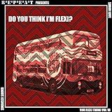 You Flexi Thing Vol