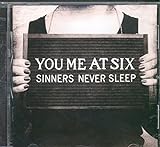 You Me At Six  Sinners Never Sleep