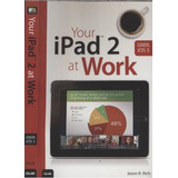 Your iPad 2 At Work