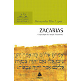 Zacarias Comentários Expositivos Hagnos O Apocalipse Do Antigo Testamento De Lopes Hernandes Dias Comentários Expositivos Hagnos Editorial Editora Hagnos Ltda Capa Mole Em Português 2020