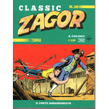 Zagor Classic N 38 Il Forte Abbandonato 84 Páginas Em Italiano Sergio Bonelli Editore Formato 16 X 21 Capa Mole 2022 Bonellihq Cx471 J23