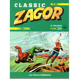 Zagor Classic N 5 La Valle Proibita 84 Páginas Em Italiano Sergio Bonelli Editore Formato 16 X 21 Capa Mole 2019 Bonellihq Cx100 C23