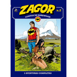 Zagor Contos De Darkwood Vol 02 Alvo Humano Rancho Harbour Flor Da Ite De Burattini Moreno Zagor Contos De Darkwood 02 Vol 02 Editorial Edições Mythos Eireli sergio Bonelli Editore 
