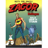 Zagor Contro Hellingen N 01 Sulle Orme Di Titan Sergio Bonelli Editore 1 Em Italiano Capa Mole 2021 Bonellihq