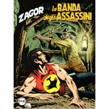 Zagor N 743 La Banda Degli Assassini 100 Páginas Em Italiano Sergio Bonelli Editore Formato 16 X 21 Capa Mole 2023 Bonellihq Cx03b Maio24