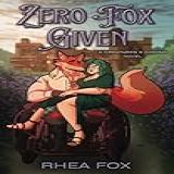 Zero Fox Given A Creatures
