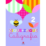 Ziguezague Caligrafia 2 Ano De A Scipione Série Ziguezague Editora Somos Sistema De Ensino Em Português 2014