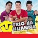 Músicas de Trio Da Huanna