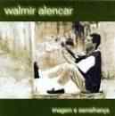 Músicas de Walmir Alencar