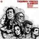 Músicas de Toquinho E Vinicius De Moraes