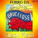 Músicas de Forró Brucelose & Gilson Neto