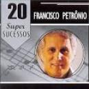Músicas de Francisco Petrônio
