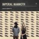 Músicas de Imperial Mammoth