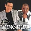 Músicas de Lazaro & Eduardo