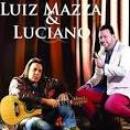 Músicas de Luiz Mazza E Luciano