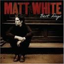 Músicas de Matt White