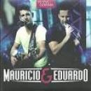 Músicas de Mauricio E Eduardo