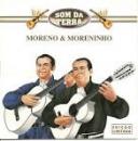 Músicas de Moreno E Moreninho